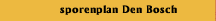 sporenplan Den Bosch